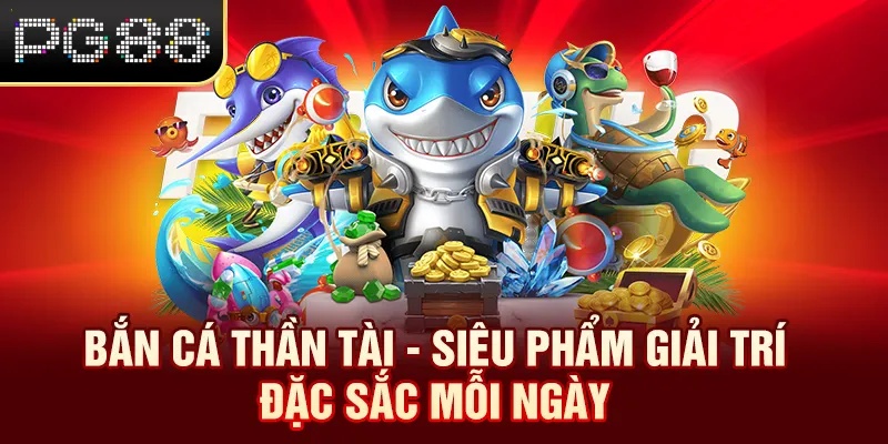Bắn Cá Thần Tài
