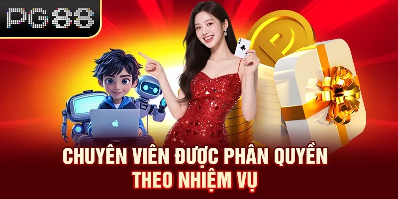 Chuyên viên được phân quyền theo nhiệm vụ