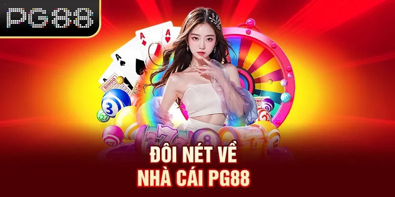 Đôi nét về nhà cái PG88