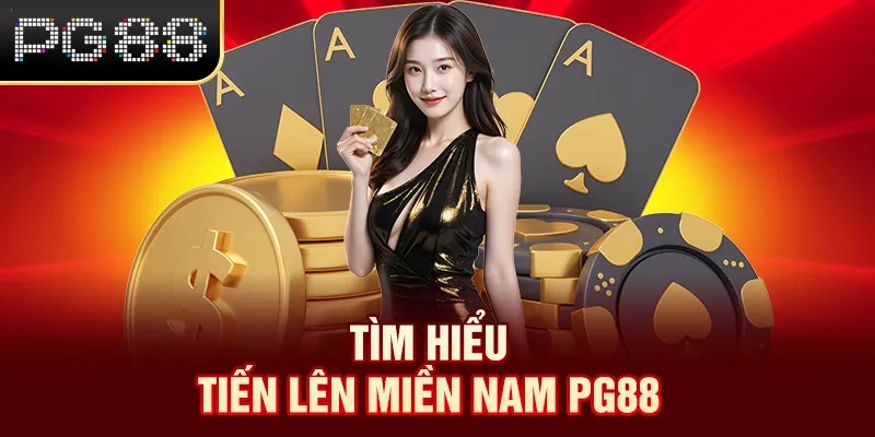 Tìm hiểu tiến lên miền nam
